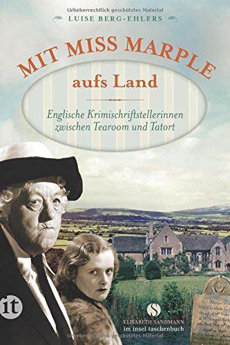 Luise Berg-Ehlers - Mit Miss Marple aufs Land: Englische Krimischriftstellerinnen zwischen Tearoom und Tatort (insel taschenbuch) - Preis vom 09.10.2026 07:28:09 h