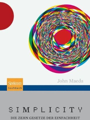 John Maeda - Simplicity: Die Zehn Gesetze der Einfachheit (German Edition) - Preis vom 09.10.2026 07:28:09 h
