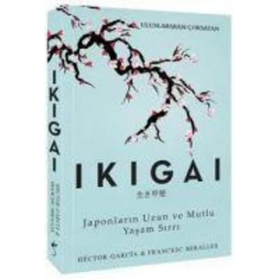 Ikigai, Taschenbuch von Francesc Miralles,Hector Garcia, Indigo Kitap