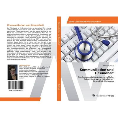 Kommunikation und Gesundheit, Taschenbuch von Melina Ruhfaut, AV Akademikerverlag, 978-3-639-47949-2