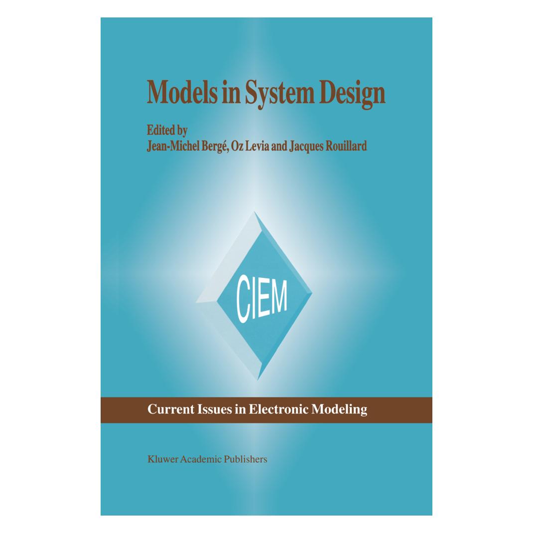 Springer Models in System Design (Englisch, Softcover, Jacques, Jacques Rouillard, Jean-Michel Bergé, Levia, Oz Levia, Oz/Rouillard) (55520281)