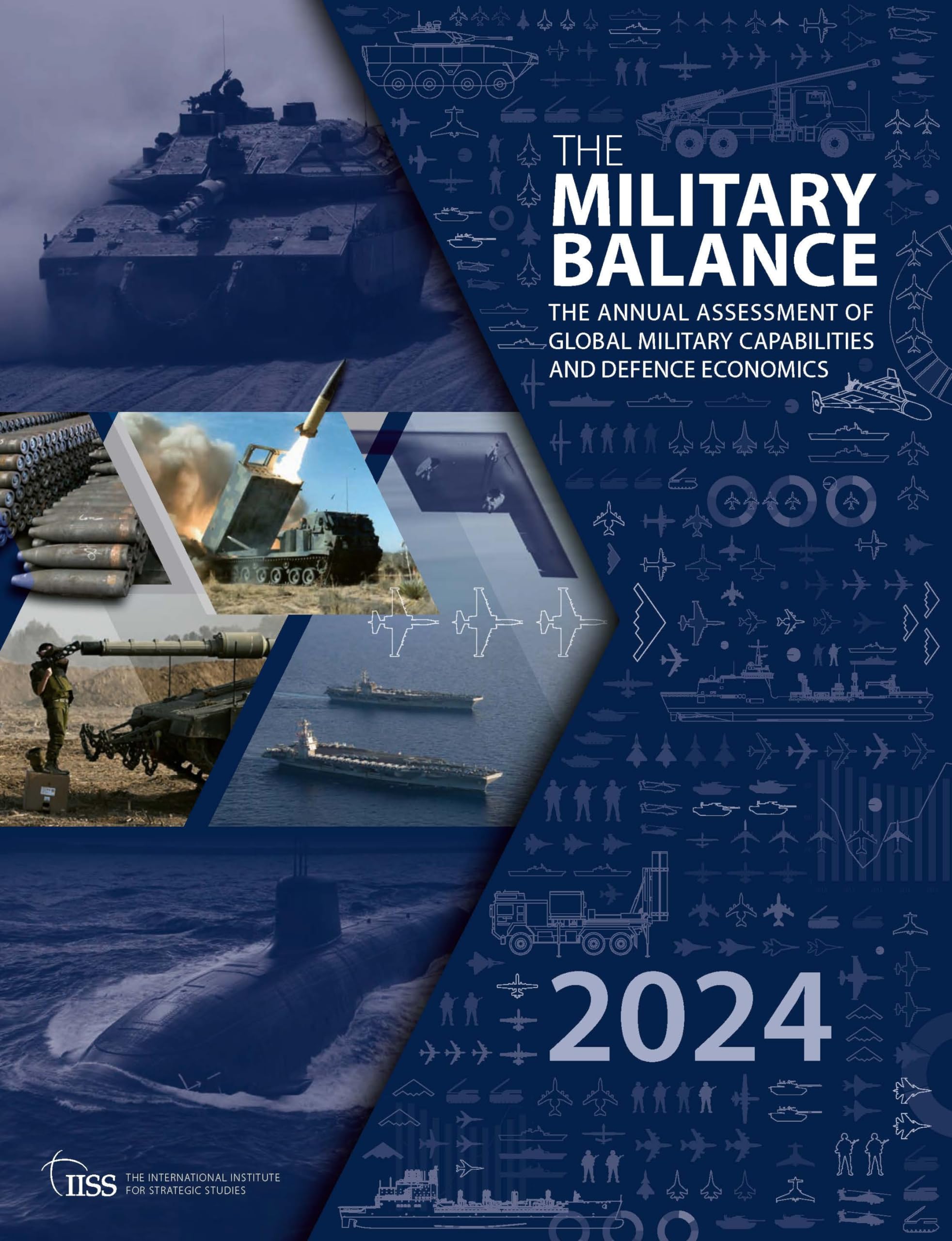 International Institute for Strategic Studies - The Military Balance 2024 - Preis vom 30.09.2026 22:30:23 h
