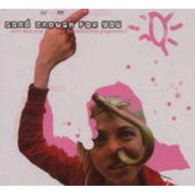 Good Enough For You: Wer hat von meiner Installation gegesse - Good Enough For You, CD