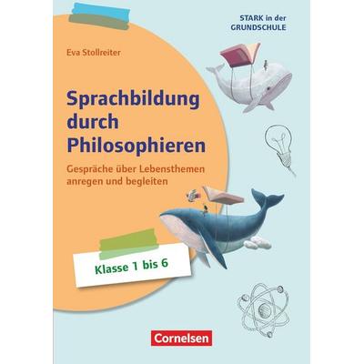 Stark in der Grundschule - Fächerübergreifend - Klasse 1-6, Taschenbuch von Eva Stollreiter, Cornelsen Pädagogik, 978-3-589-16996-2