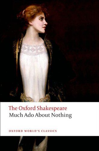 William Shakespeare - The Oxford Shakespeare: Much Ado About Nothing (Oxford World¿s Classics) - Preis vom 14.10.2026 23:07:16 h