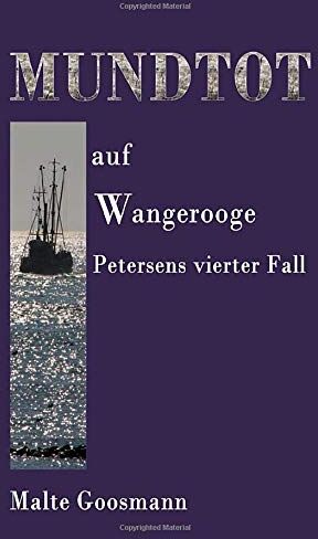 Malte Goosmann - Kommissar Petersen: Mundtot auf Wangerooge: Petersens vierter Fall - Preis vom 19.10.2026 19:33:35 h
