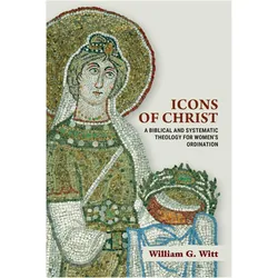 Icons of Christ, Fachbücher von William G. Witt