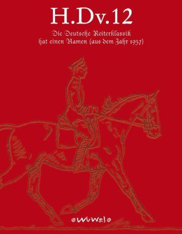 Isabella Sonntag - H.Dv.12: Die Deutsche Reiterklassik hat einen Namen-(aus dem Jahre 1937) - Preis vom 17.10.2026 19:25:27 h