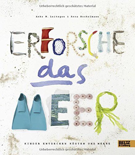 Leitzgen, Anke M. - Erforsche das Meer: Kinder entdecken Küsten und Meere - Preis vom 04.10.2026 03:51:26 h