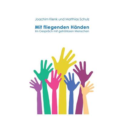 Mit fliegenden Händen, Gebundene Ausgabe von Matthias Schulz,Joachim Klenk, BoD – Books on Demand