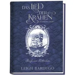 Das Lied der Krähen: Briefe von Ketterdam, Belletristik von Leigh Bardugo