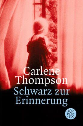 Carlene Thompson - Schwarz zur Erinnerung - Preis vom 17.10.2026 19:25:27 h