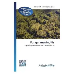 Fungal meningitis, Fachbücher von Edward R. Miller-Jones