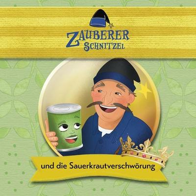 Zauberer Schnitzel und die Sauerkrautverschwörung - Kerstin Egerer,Sepp Egerer, Audio, 9783982383828