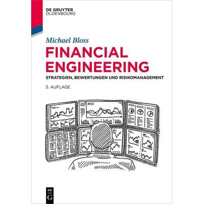 Financial Engineering, Gebundene Ausgabe von Michael Bloss, De Gruyter Oldenbourg, 978-3-11-136927-3