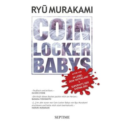Coin Locker Babys, Taschenbuch von Ryu Murakami, Septime Verlag, 978-3-99120-049-9