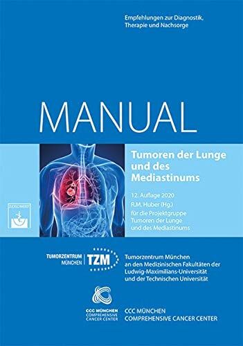 Tumorzentrum München - Tumoren der Lunge und des Mediastinums: Empfehlungen zur Diagnostik, Therapie und Nachsorge - Preis vom 17.10.2026 19:25:27 h