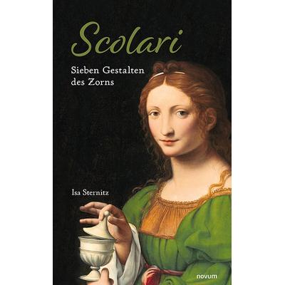 Scolari, Gebundene Ausgabe von Isa Sternitz, Novum Verlag, 978-3-99130-150-9