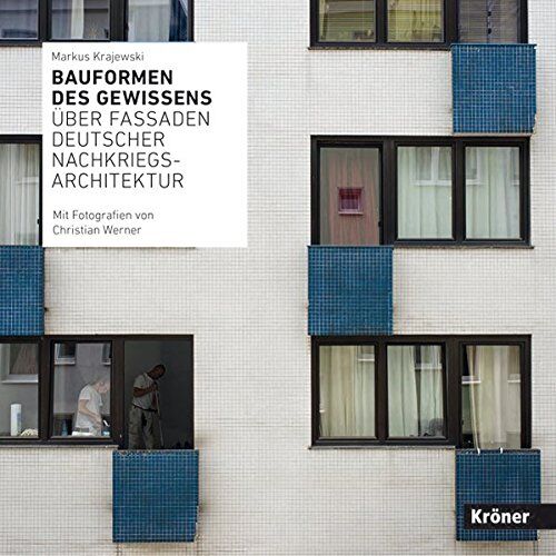 Markus Krajewski - Bauformen des Gewissens: Über Fassaden deutscher Nachkriegsarchitektur - Preis vom 09.10.2026 07:28:09 h
