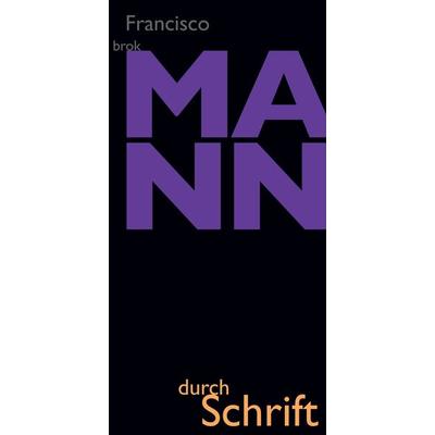 durch Schrift, Taschenbuch von Francisco brokMann, Tredition, 978-3-347-50803-3