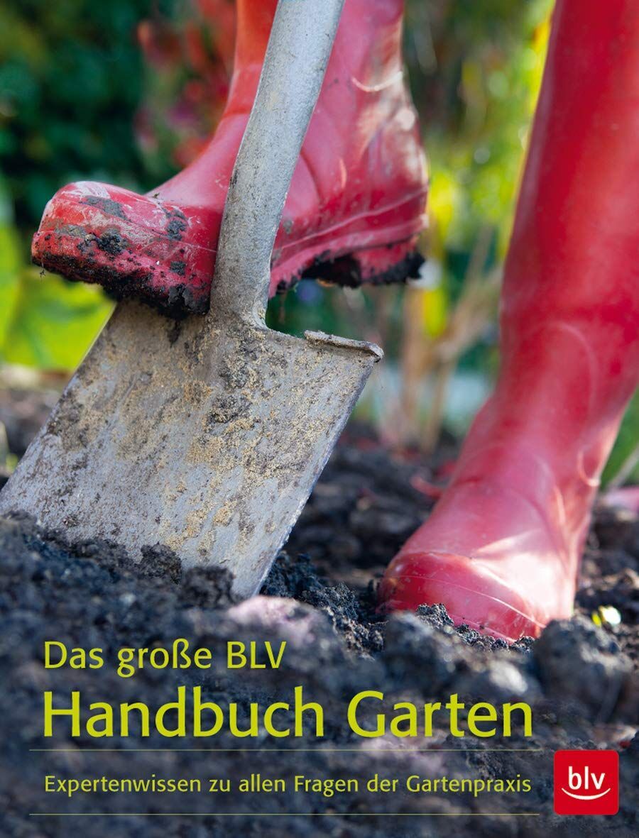Wolfram Franke - Das große BLV Handbuch Garten: Expertenwissen zu allen Fragen der Gartenpraxis (BLV Gartenpraxis) - Preis vom 10.10.2026 11:48:34 h