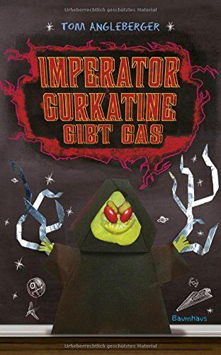 Tom Angleberger - Imperator Gurkatine gibt Gas: Band 6. Ein Origami-Yoda-Roman - Preis vom 11.10.2026 03:10:56 h