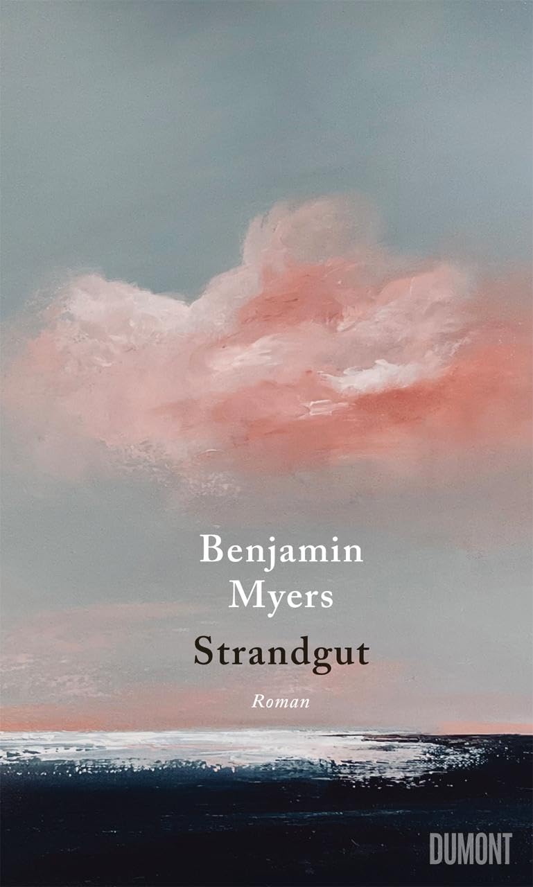 Benjamin Myers - Strandgut: Roman. Vom Autor des Bestsellers ›Offene See‹ - Preis vom 09.10.2026 07:28:09 h