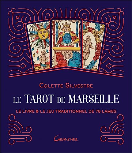 Colette Silvestre - Le tarot de Marseille : le livre & le jeu traditionnel de 78 lames - Preis vom 13.10.2026 19:28:25 h