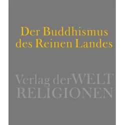 Der Buddhismus des Reinen Landes, Fachbücher von Christoph Kleine