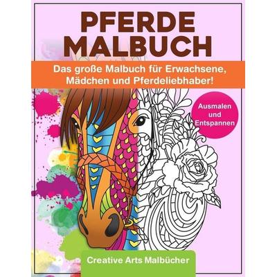 Pferde Malbuch, Taschenbuch von Creative Arts Malbücher, Independently Published