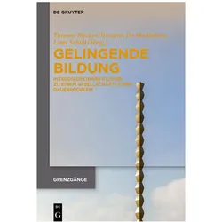 Gelingende Bildung, Fachbücher von Romano De Maddalena, Lena Scholl, Thomas Rucker
