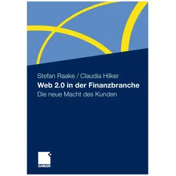 Web 2.0 in der Finanzbranche, Fachbücher von Claudia Hilker, Stefan Raake