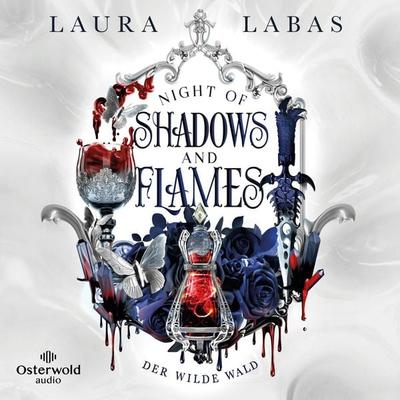 Night of Shadows and Flames – Der Wilde Wald (Night of Shadows and Flames 1) - Laura Labas, Audio, 9783844938685
