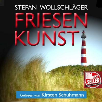 Friesenkunst: Ostfriesen-Krimi - Stefan Wollschläger, Audio, 4069828311824