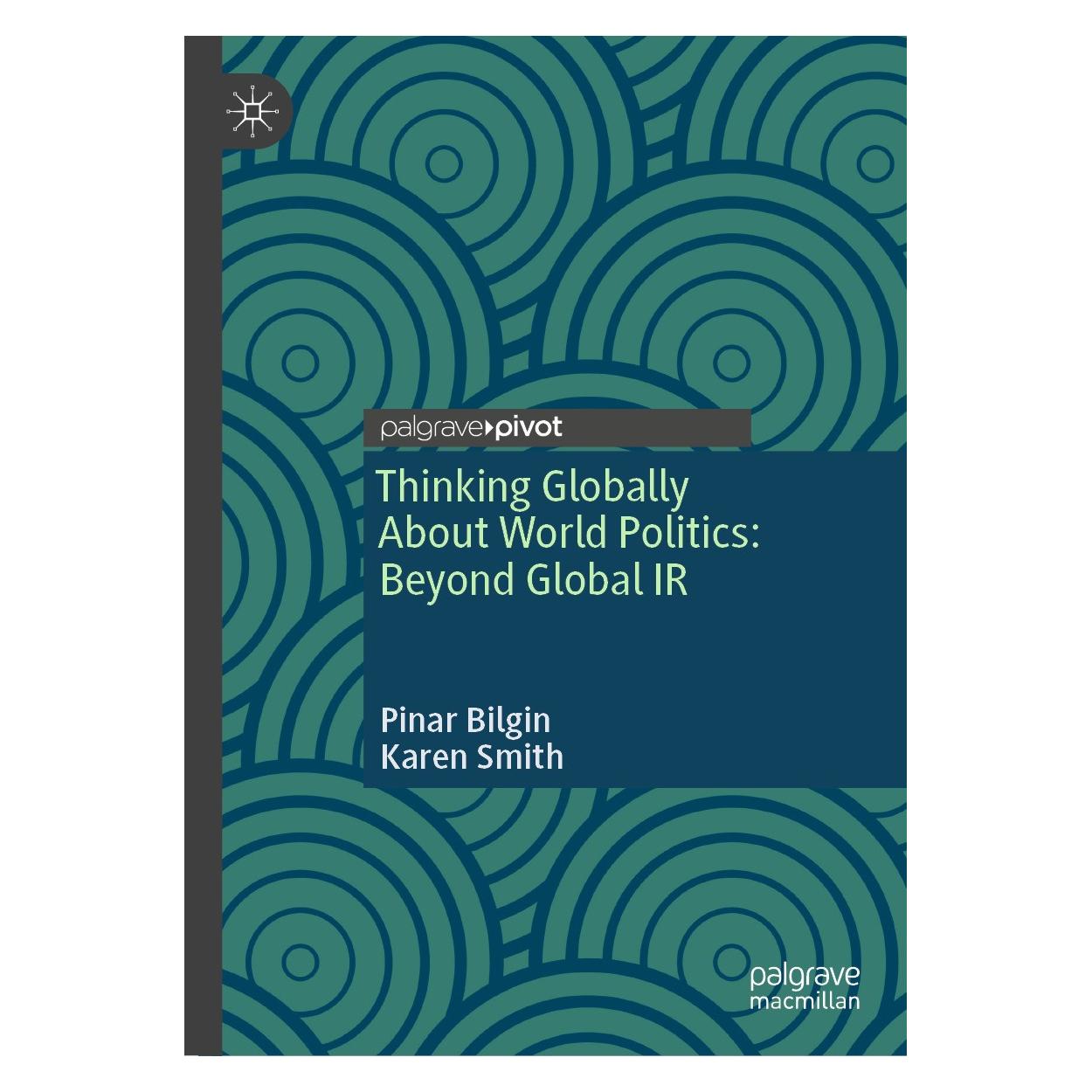 Springer Bilgin:Thinking Globally About World Po (Englisch, Hardcover, Karen Smith, Pinar Bilgin) (9783031565717)