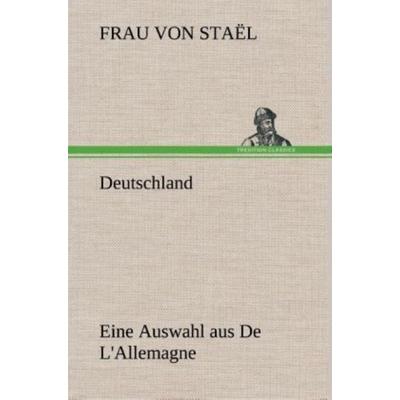 Deutschland, Gebundene Ausgabe von Frau Staël, Tredition, 978-3-8495-3661-9