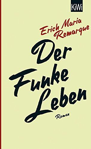 E.M. Remarque - Der Funke Leben: Roman - Preis vom 13.10.2026 11:25:28 h