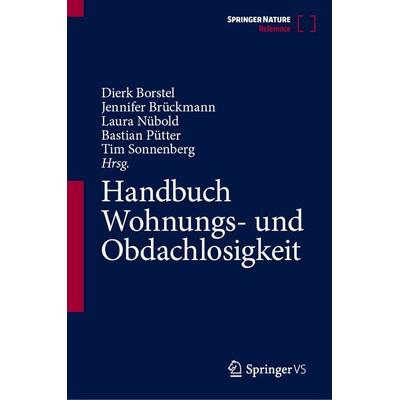 Handbuch Wohnungs- und Obdachlosigkeit, Gebundene Ausgabe von , Springer Fachmedien Wiesbaden GmbH, 978-3-658-35266-0