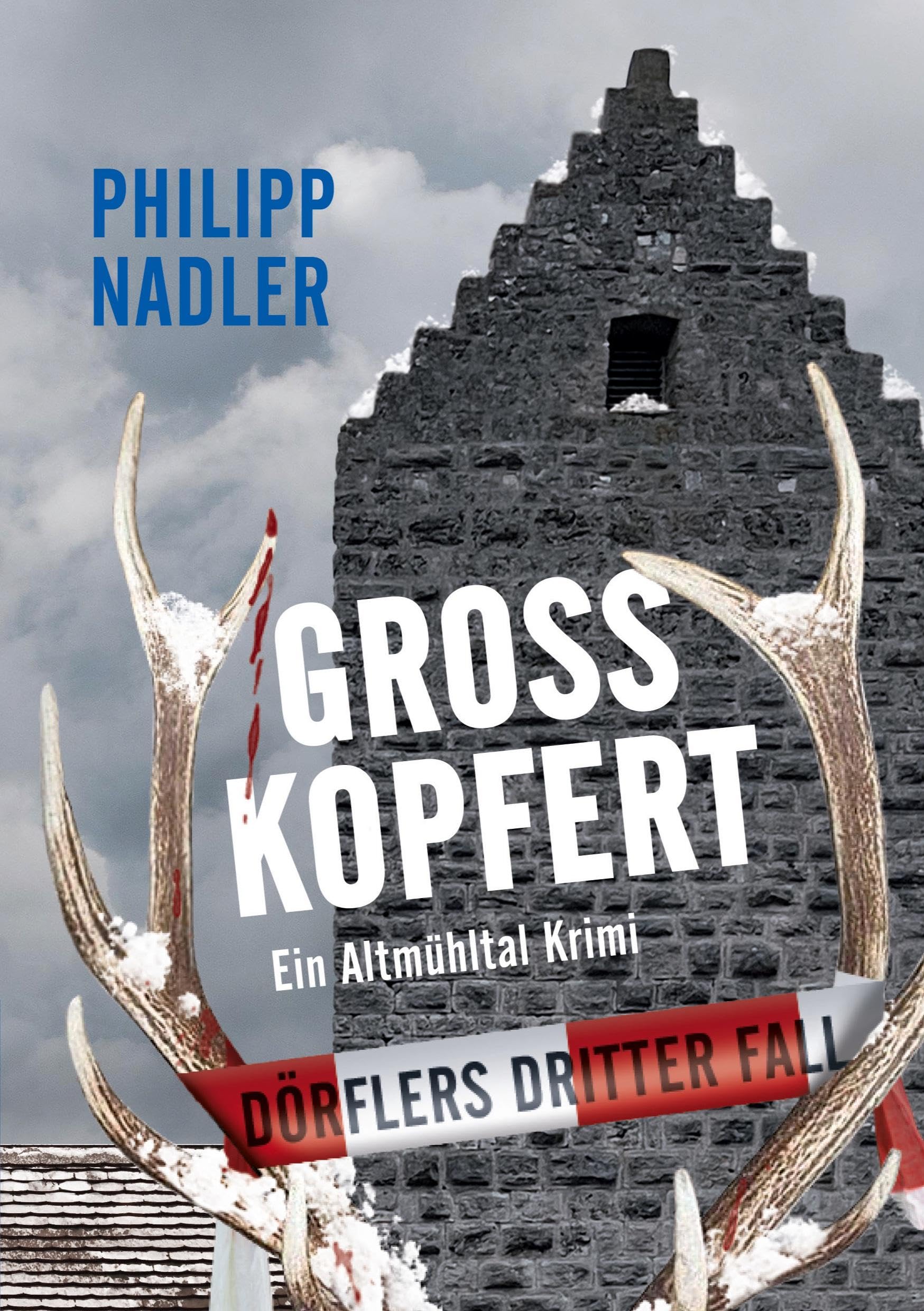 Philipp Nadler - Großkopfert: Ein Altmühltal Krimi (Dörfler-Krimis aus Eichstätt) - Preis vom 09.10.2026 07:28:09 h