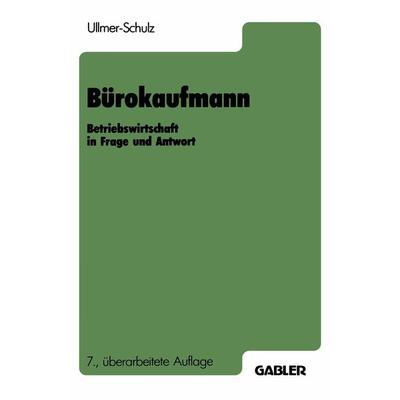 Bürokaufmann, Taschenbuch von Edith Ullmer-Schulz, Betriebswirtschaftlicher Verlag Gabler, 978-3-409-81120-0