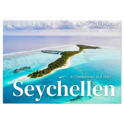 In Gedanken auf den Seychellen (Tischkalender 2027 DIN A5 quer), CALVENDO Monatskalender