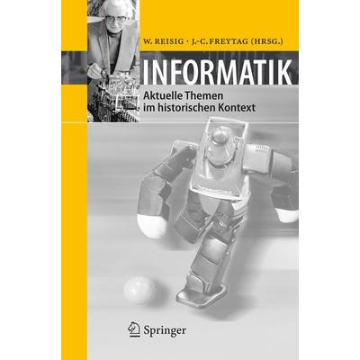 Informatik, Taschenbuch von Wolfgang Reisig,Johann-Christoph Freytag, Springer Berlin, 978-3-540-32742-4