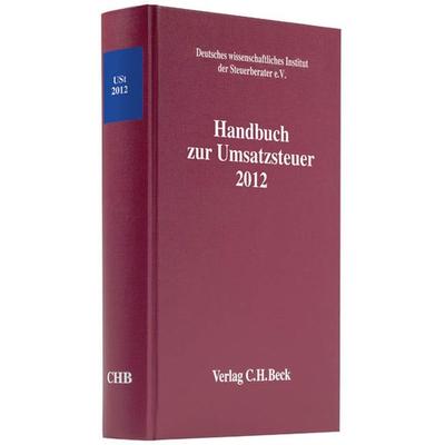 Handbuch zur Umsatzsteuer 2012, Gebundene Ausgabe von , Beck, C H, 978-3-406-64316-3