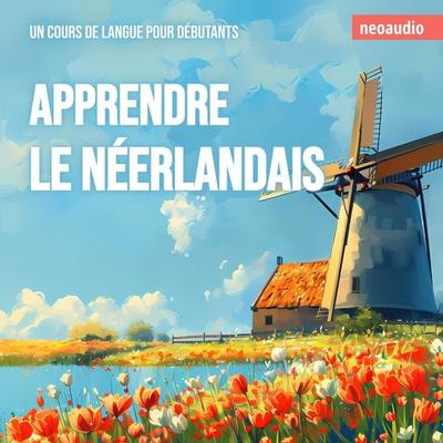 Cours de langues pour débutants, Apprendre le néerlandais - NeoAudio, Audio, 4066004941851