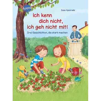 Ich kenn dich nicht, ich geh nicht mit!, Taschenbuch von Susa Apenrade,Barbara Korthues, Arena, 978-3-401-51157-3