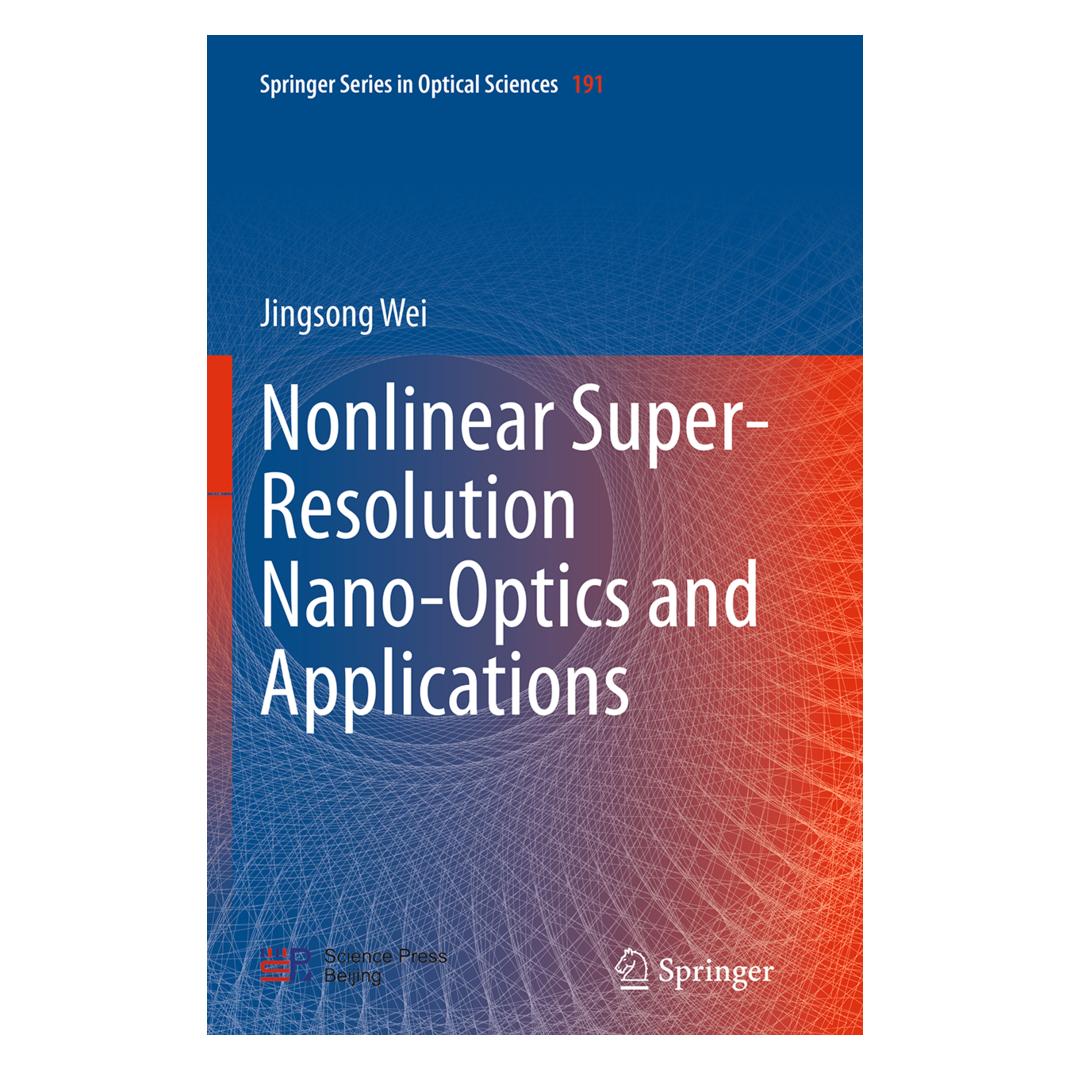 Springer Nonlinear Super-Resolution Nano-Optics and Applications (Englisch, Softcover, Jingsong Wei) (55833517)