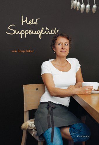Sonja Riker - Mehr Suppenglück - Preis vom 12.10.2026 11:37:12 h