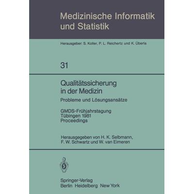 Qualitätssicherung in der Medizin, Probleme und Lösungsansätze, Taschenbuch von , Springer Berlin, 978-3-540-10882-5