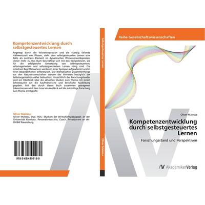 Kompetenzentwicklung durch selbstgesteuertes Lernen, Taschenbuch von Oliver Malessa, AV Akademikerverlag, 978-3-639-39218-0