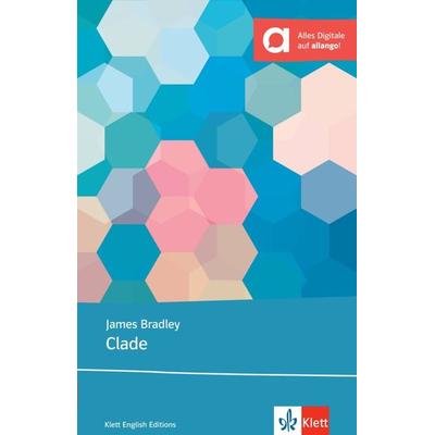 Clade, Taschenbuch von James Bradley, Klett Sprachen GmbH, 978-3-12-579924-0